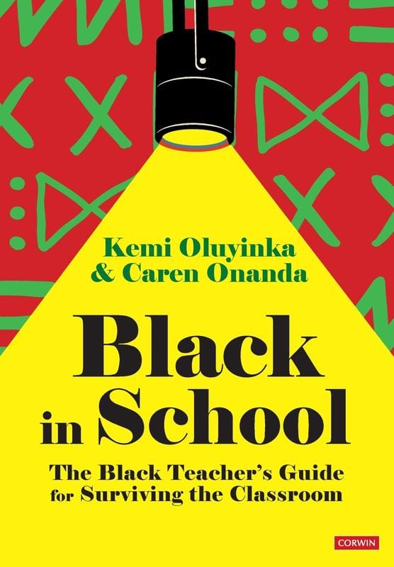Black in School: The Black Teacher's Guide for Surviving the Classroom — book cover